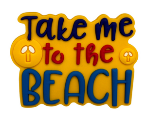 SUMMER SALT - TAKE ME TO THE BEACH CHARM SUMMER SALT - TAKE ME TO THE BEACH CHARM