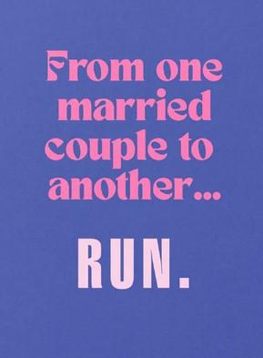 From one married couple to another RUN