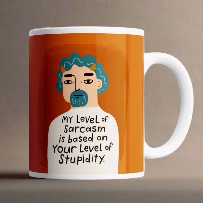 MY LEVEL OF SARCASM - MUG